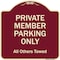 Signmission Designer Series-Private Member Parking Only All Others Towed, 18" x 18", BU-1818-9919 A-DES-BU-1818-9919 - alternate 1